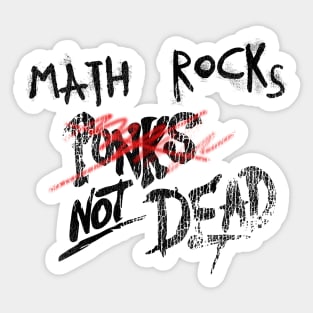 Math Rock Not Dead Sticker